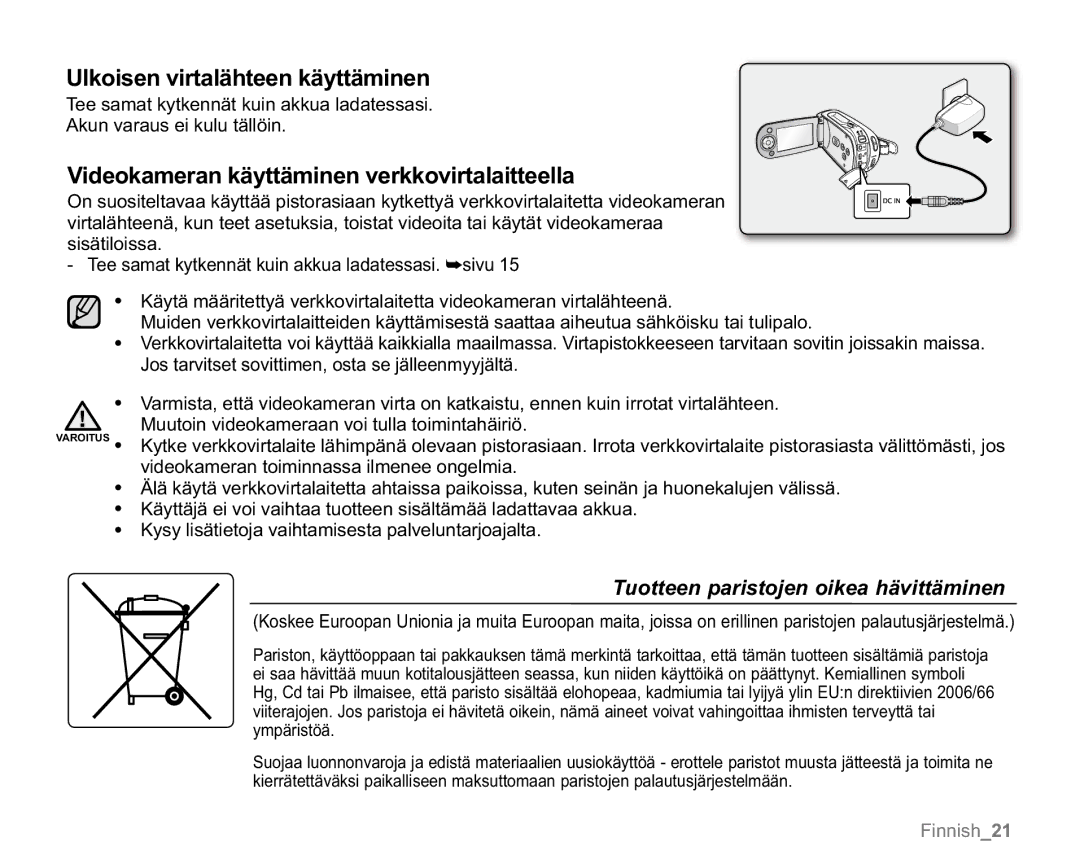 Samsung VP-MX20L/EDC, VP-MX20R/EDC manual Ulkoisen virtalähteen käyttäminen, Videokameran käyttäminen verkkovirtalaitteella 