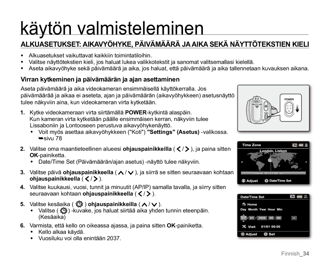 Samsung VP-MX20R/EDC, VP-MX20/EDC, VP-MX20L/EDC, VP-MX20H/EDC manual Virran kytkeminen ja päivämäärän ja ajan asettaminen 