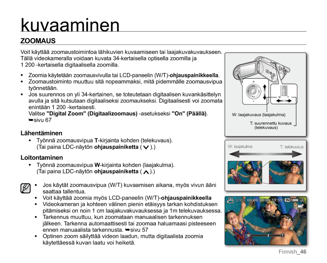 Samsung VP-MX20L/EDC Zoomaus, Lähentäminen, Loitontaminen, Valitse Digital Zoom Digitaalizoomaus -asetukseksiOn Päällä 