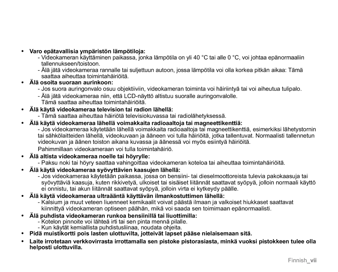 Samsung VP-MX20L/EDC, VP-MX20R/EDC, VP-MX20/EDC Varo epätavallisia ympäristön lämpötiloja, Älä osoita suoraan aurinkoon 