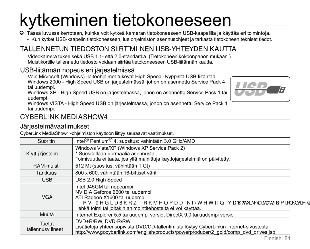 Samsung VP-MX20R/EDC, VP-MX20/EDC manual Kytkeminen tietokoneeseen, Tallennetun Tiedoston Siirtäminen USB-YHTEYDEN Kautta 