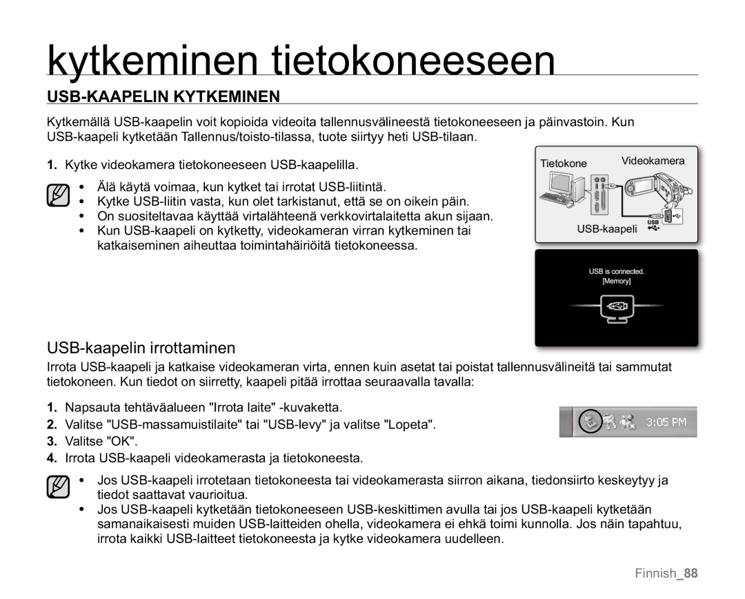 Samsung VP-MX20/XEU, VP-MX20R/EDC, VP-MX20/EDC, VP-MX20L/EDC, VP-MX20H/EDC USB-KAAPELIN Kytkeminen, USB-kaapelin irrottaminen 