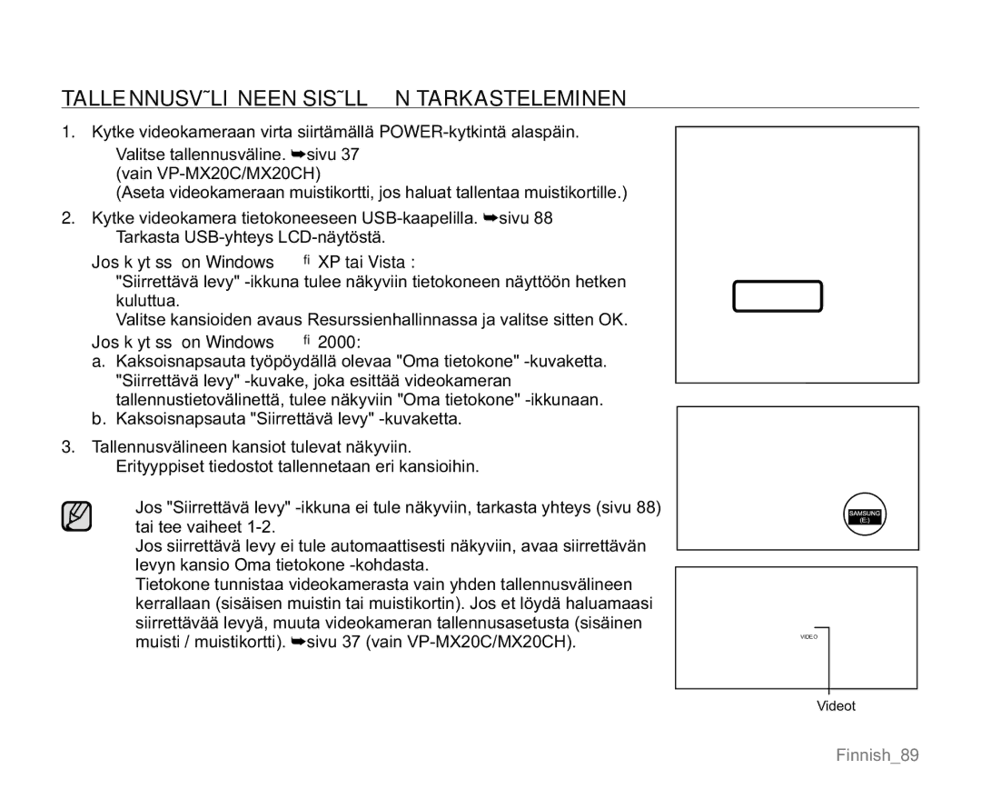 Samsung VP-MX20R/EDC, VP-MX20/EDC manual Tallennusvälineen Sisällön Tarkasteleminen, Jos käytössä on Windows XP tai Vista 