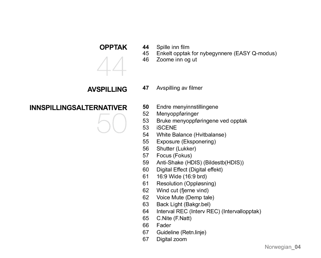 Samsung VP-MX20R/EDC, VP-MX20/EDC manual Opptak, $963,//,1, 1163,//,1*6$/751$7,95, 6SLOOHLQQ¿OP, $YvsloolqjDy¿Ophu 