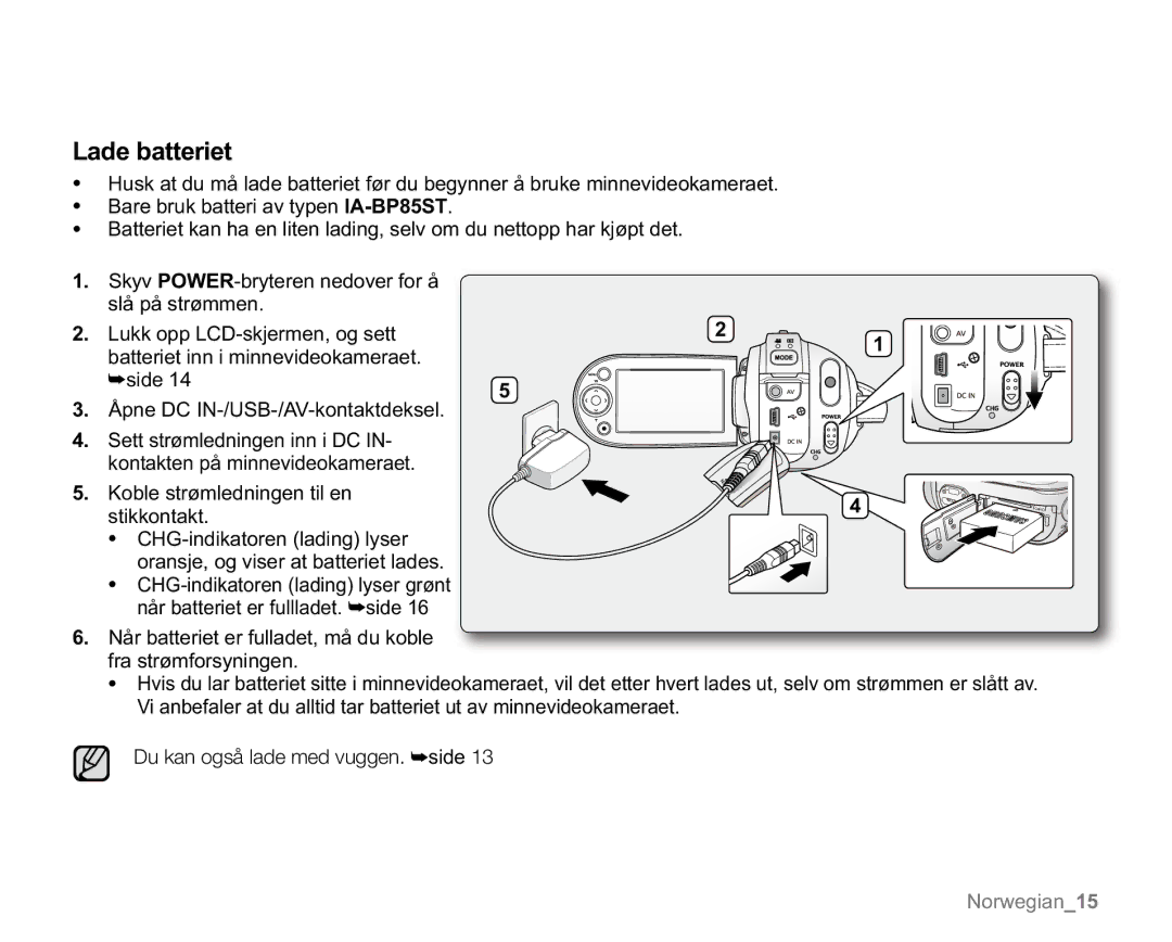 Samsung VP-MX20/EDC, VP-MX20R/EDC, VP-MX20L/EDC, VP-MX20H/EDC, VP-MX20/XEU manual Lade batteriet 