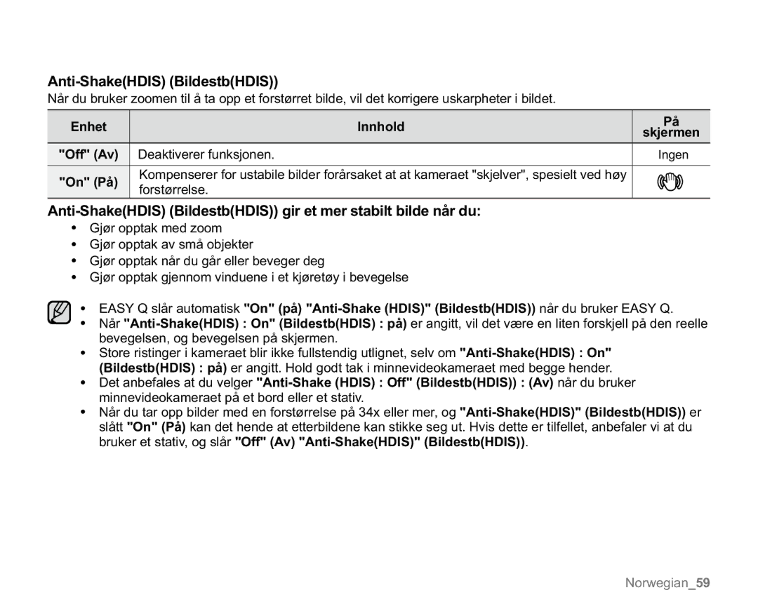 Samsung VP-MX20R/EDC Anti-ShakeHDIS BildestbHDIS gir et mer stabilt bilde når du, Deaktiverer funksjonen, Forstørrelse 