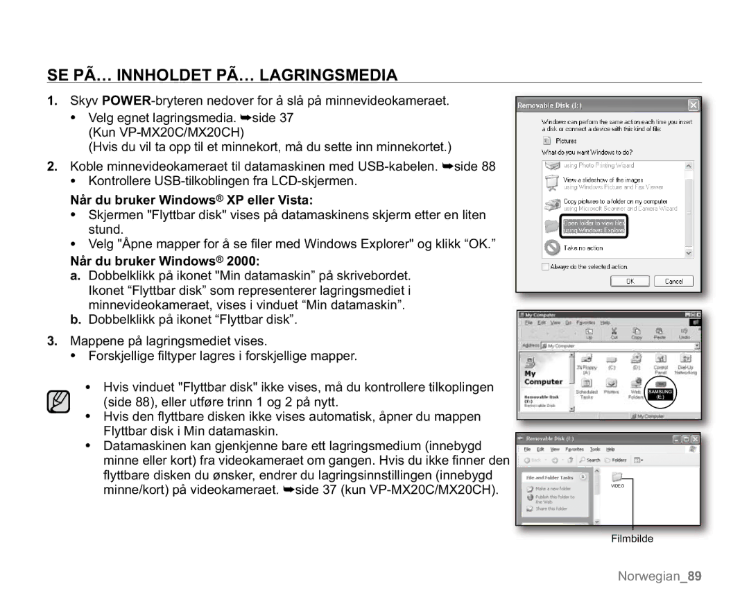 Samsung VP-MX20R/EDC, VP-MX20/EDC, VP-MX20L/EDC SE PÃ… Innholdet PÃ… Lagringsmedia, Når du bruker Windows XP eller Vista 