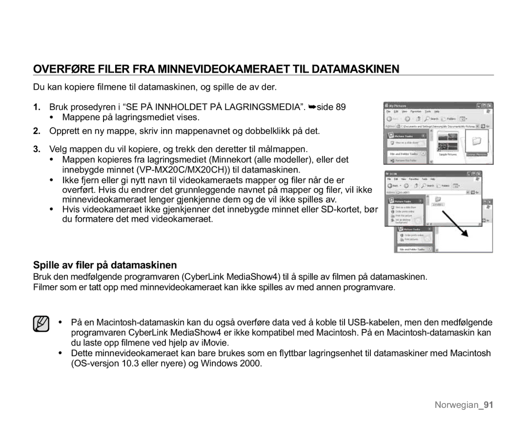 Samsung VP-MX20L/EDC, VP-MX20R/EDC Overføre Filer FRA Minnevideokameraet TIL Datamaskinen, 6SLOOHDY¿OHUSnGDWDPDVNLQHQ 