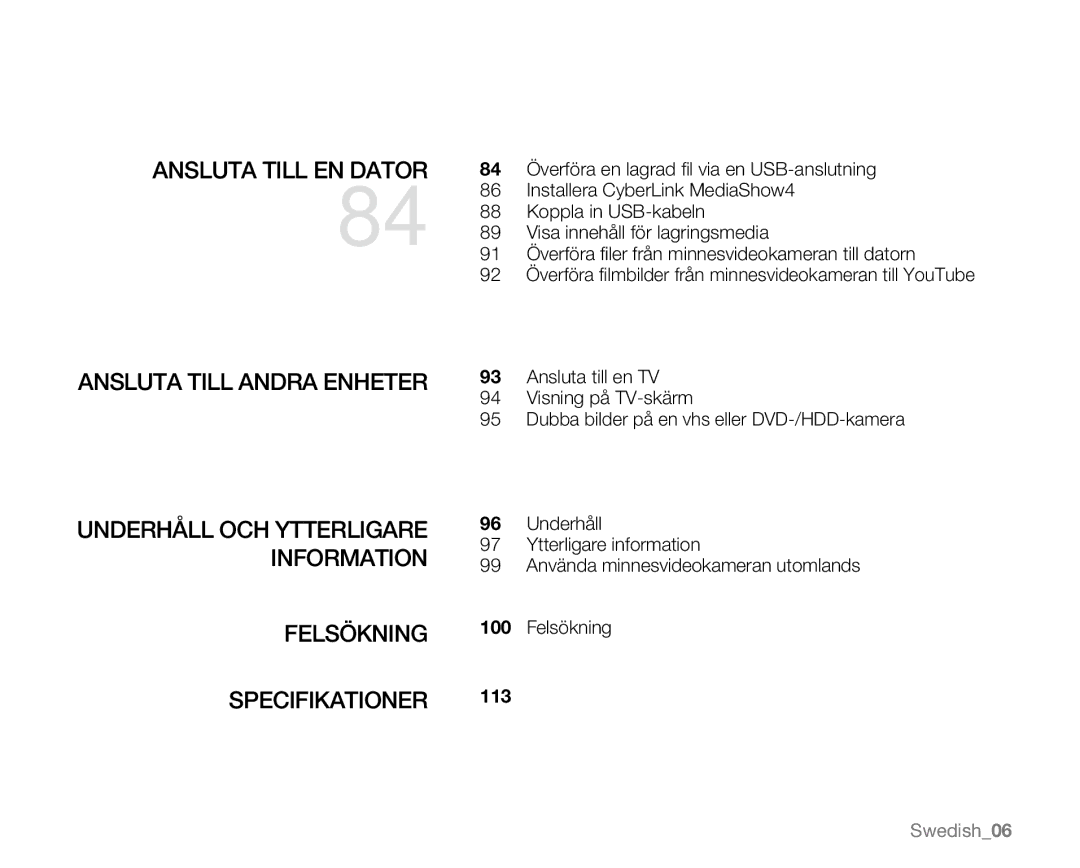 Samsung VP-MX20L/EDC, VP-MX20R/EDC, VP-MX20/EDC, VP-MX20/XEU Ansluta Till EN Dator, Information, Felsökning, Specifikationer 