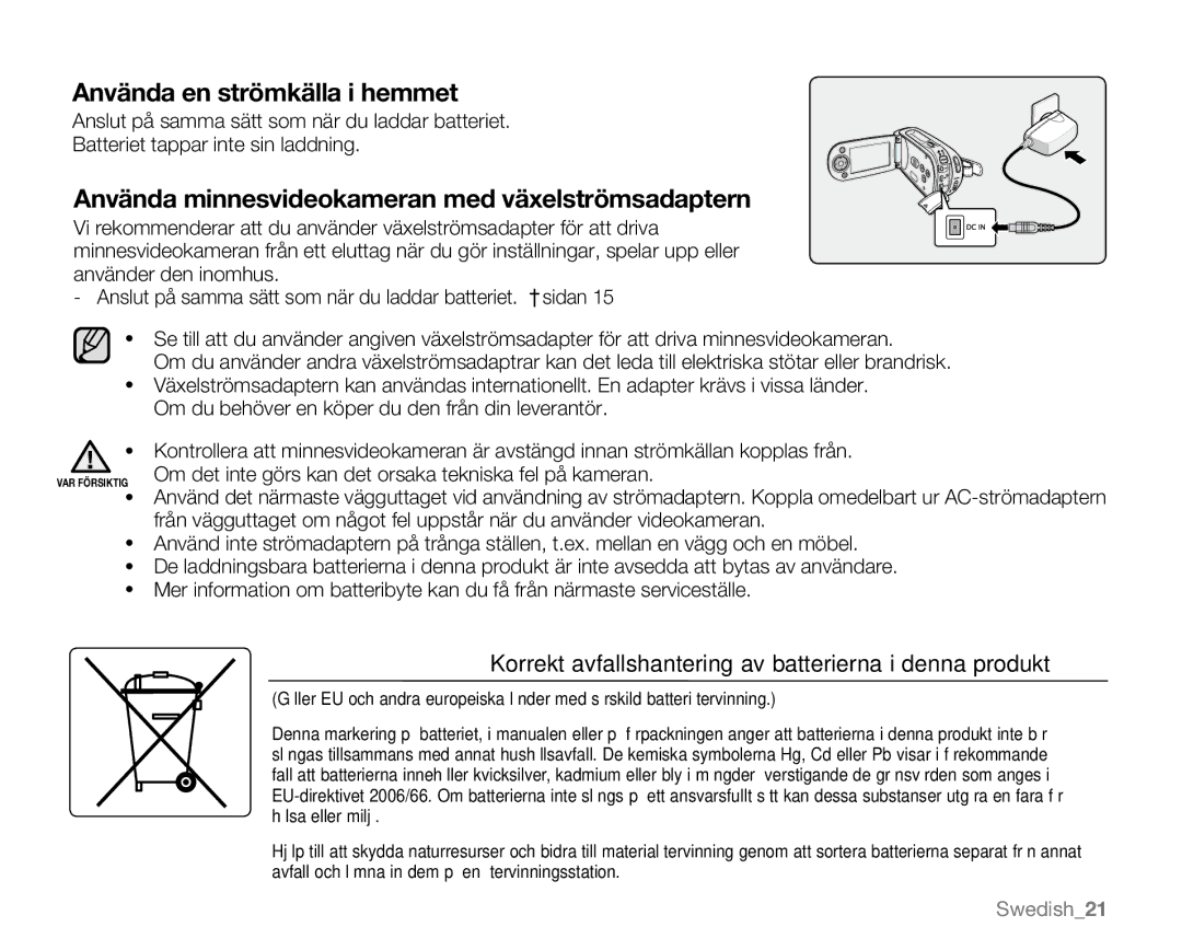 Samsung VP-MX20L/EDC, VP-MX20R/EDC, VP-MX20/EDC, VP-MX20H/EDC, VP-MX20/XEU manual Använda en strömkälla i hemmet 