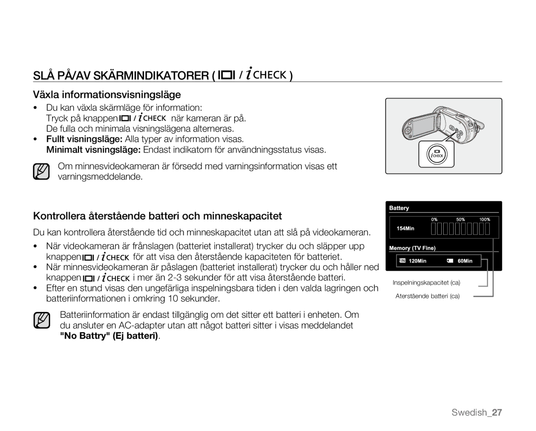 Samsung VP-MX20H/EDC, VP-MX20R/EDC, VP-MX20/EDC, VP-MX20L/EDC SLÅ PÅ/AV Skärmindikatorer, Växla informationsvisningsläge 