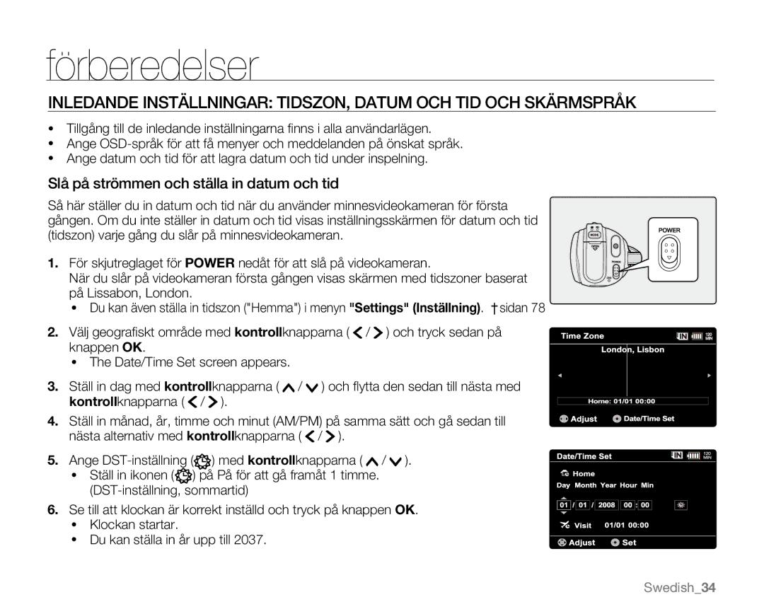 Samsung VP-MX20R/EDC, VP-MX20/EDC, VP-MX20L/EDC, VP-MX20H/EDC, VP-MX20/XEU manual Slå på strömmen och ställa in datum och tid 