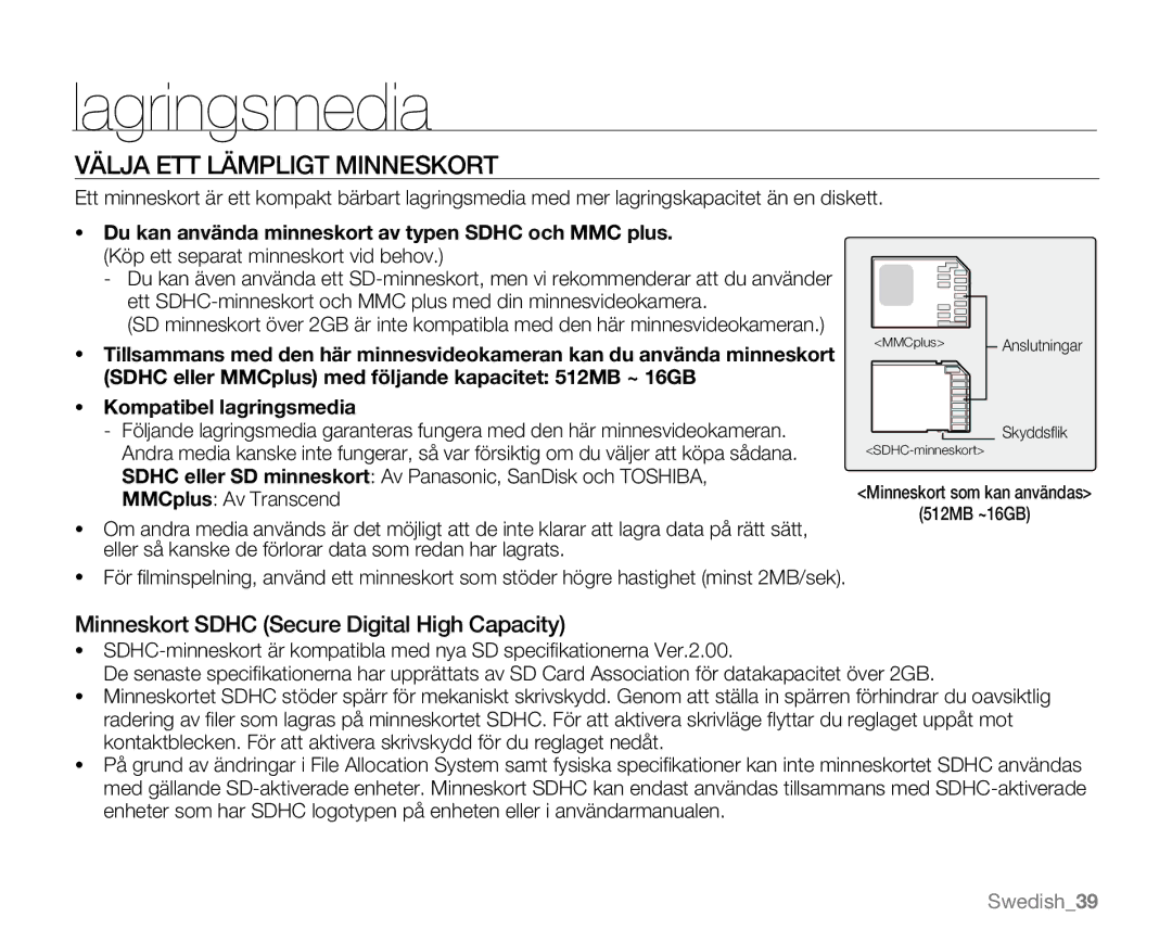 Samsung VP-MX20R/EDC, VP-MX20/EDC, VP-MX20L/EDC Välja ETT Lämpligt Minneskort, Minneskort Sdhc Secure Digital High Capacity 