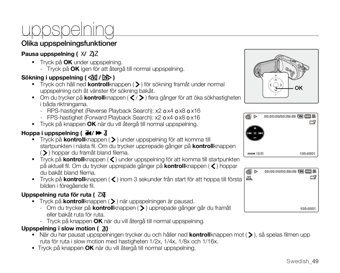 Samsung VP-MX20R/EDC, VP-MX20/EDC manual Olika uppspelningsfunktioner, Pausa uppspelning X/ ZZ, Hoppa i uppspelning Z / Z 