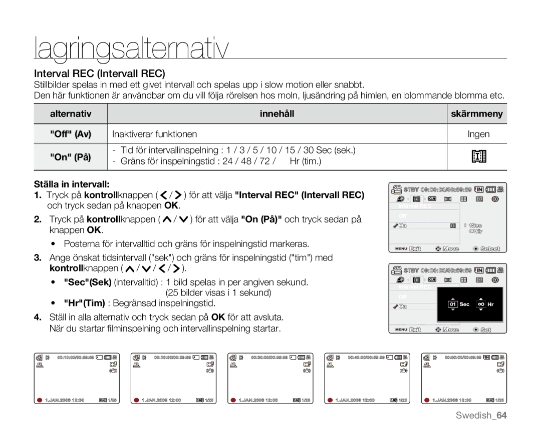 Samsung VP-MX20R/EDC, VP-MX20/EDC, VP-MX20L/EDC, VP-MX20H/EDC, VP-MX20/XEU Interval REC Intervall REC, Ställa in intervall 