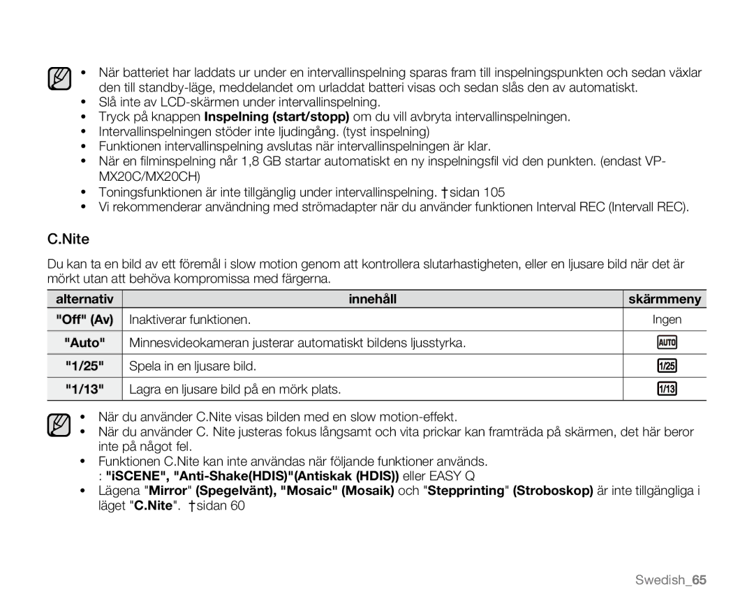 Samsung VP-MX20/EDC, VP-MX20R/EDC, VP-MX20L/EDC manual Spela in en ljusare bild, Lagra en ljusare bild på en mörk plats 