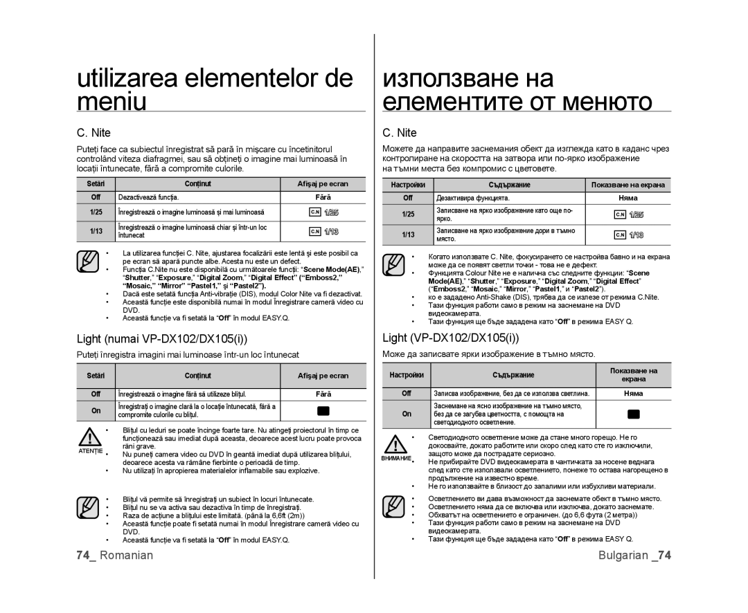 Samsung VP-MX25E/EDC, VP-DX100/EDC manual Nite, Light numai VP-DX102/DX105i, Light VP-DX102/DX105i 