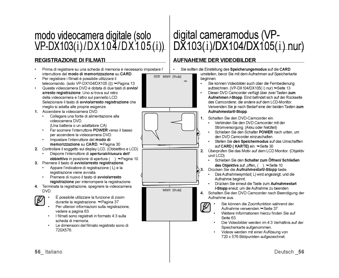 Samsung VP-DX103/XEF, VP-MX25E/EDC, VP-DX100/XEF, VP-DX100/XEO, VP-DX105/ESS, VP-DX100H/XEF manual Registrazione DI Filmati 