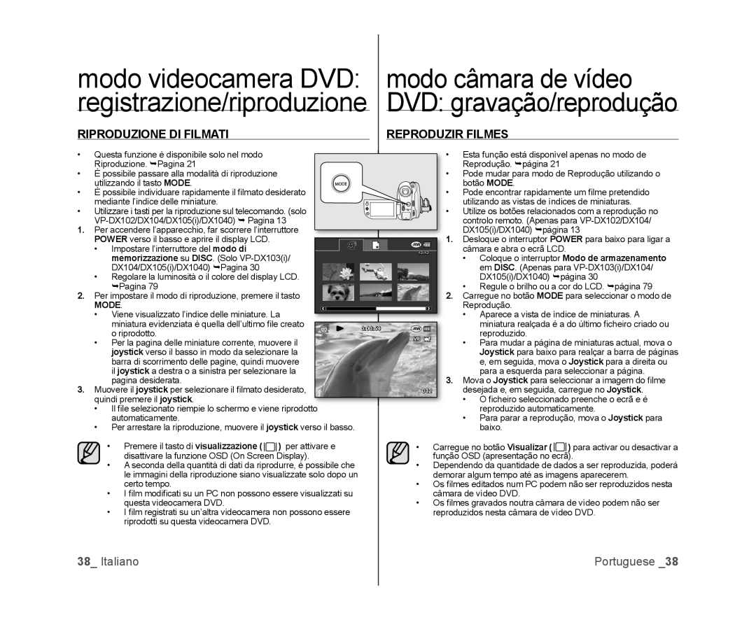 Samsung VP-DX103/XEF, VP-MX25E/EDC, VP-DX100/XEF, VP-DX100/XEO, VP-DX105/ESS Riproduzione DI Filmati Reproduzir Filmes, Mode 