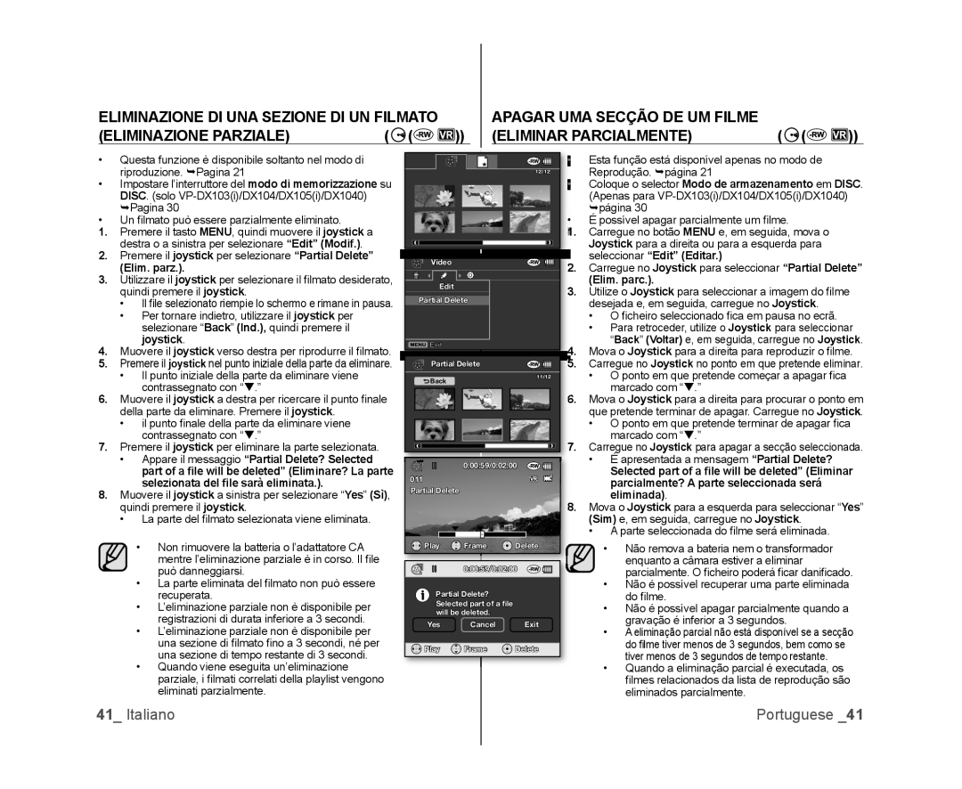 Samsung VP-DX100H/XEF manual Elim. parz, Appare il messaggio Partial Delete? Selected, Selezionata del ﬁle sarà eliminata 