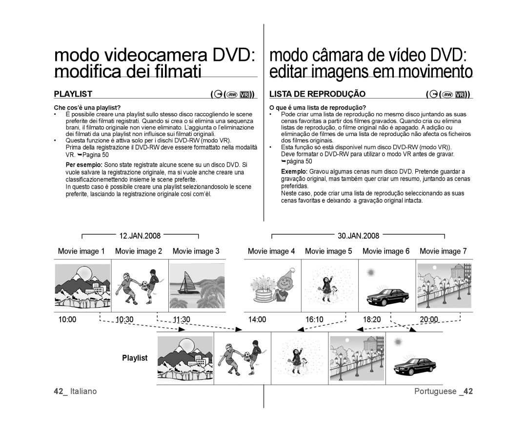 Samsung VP-MX25E/EDC, VP-DX100/XEF, VP-DX103/XEF, VP-DX100/XEO Playlist Lista DE Reprodução, 12.JAN.2008 30.JAN.2008, 1000 