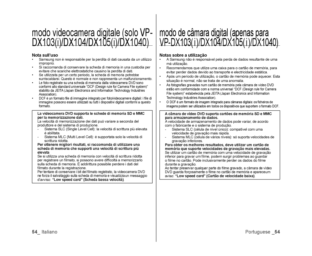 Samsung VP-MX25E/EDC, VP-DX100/XEF, VP-DX103/XEF, VP-DX100/XEO, VP-DX105/ESS manual Nota sull’uso, Notas sobre a utilização 