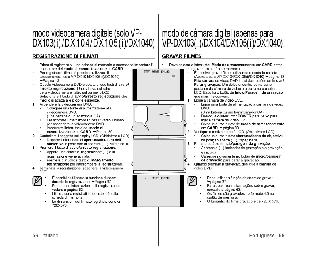 Samsung VP-DX103/XEF, VP-MX25E/EDC, VP-DX100/XEF, VP-DX100/XEO, VP-DX105/ESS, VP-DX100H/XEF manual Registrazione DI Filmati 