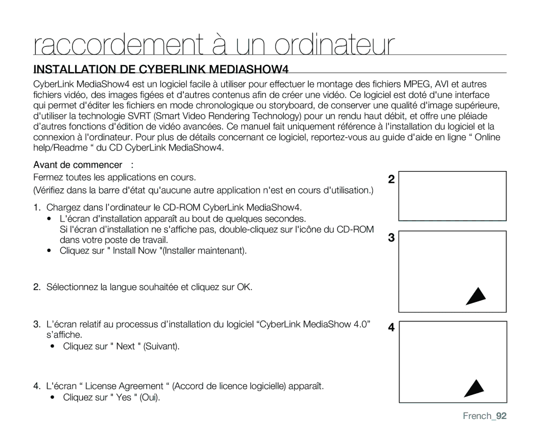 Samsung VP-MX25E/EDC Installation DE Cyberlink MEDIASHOW4, Avant de commencer, Fermez toutes les applications en cours 