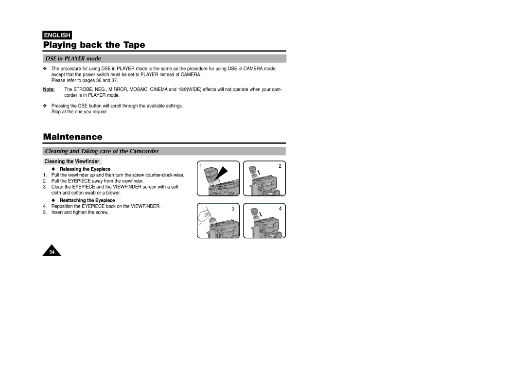Samsung VP W 97 manual Maintenance, DSE in Player mode, Cleaning and Taking care of the Camcorder, Reattaching the Eyepiece 