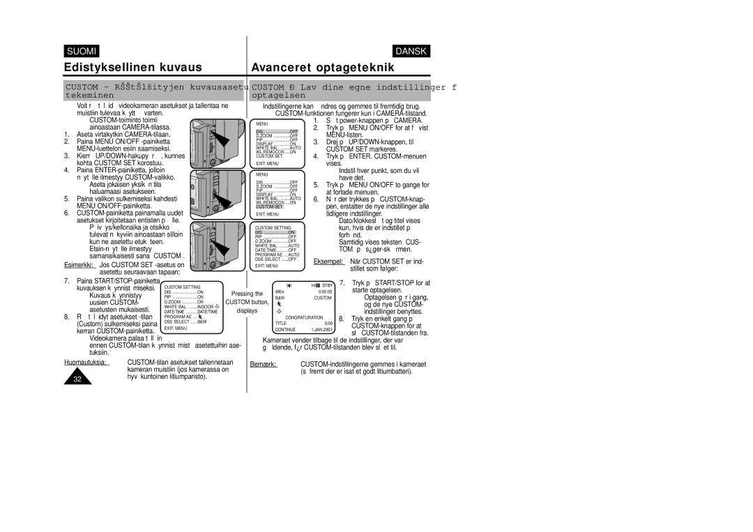 Samsung VP-W80/XEE manual Custom Räätälöityjen kuvausasetusten tekeminen, Custom Lav dine egne indstillinger for optagelsen 