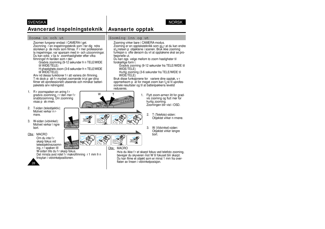 Samsung VP-W80/XEE manual Avancerad inspelningsteknik Avanserte opptak, Zooma in och ut, Zooming inn og ut, Obs Macro 