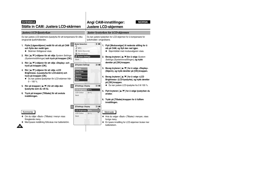 Samsung VP-X105L/XEE manual Ställa in CAM Justera LCD-skärmen Justere LCD-skjermen, Beveg bryteren / for å velge System 