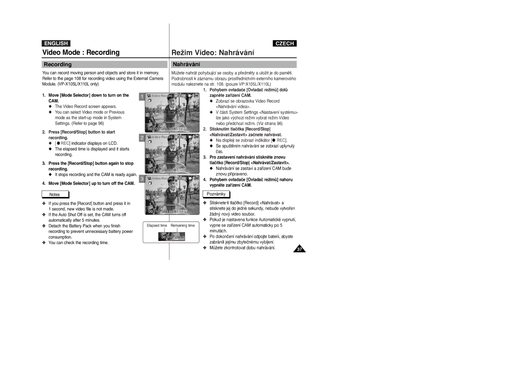 Samsung VP-X110L/XEG Video Mode Recording ReÏim Video Nahrávání, Pohybem ovladaãe Ovladaã reÏimÛ dolÛ zapnûte zaﬁízení CAM 
