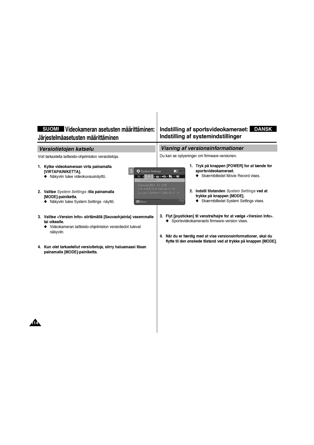 Samsung VP-X210L/XEE Versiotietojen katselu Visning af versionsinformationer, Du kan se oplysninger om firmware-versionen 