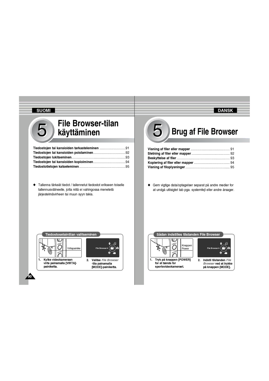 Samsung VP-X210L/XEE manual Tiedostoselaintilan valitseminen, Sådan indstilles tilstanden File Browser 