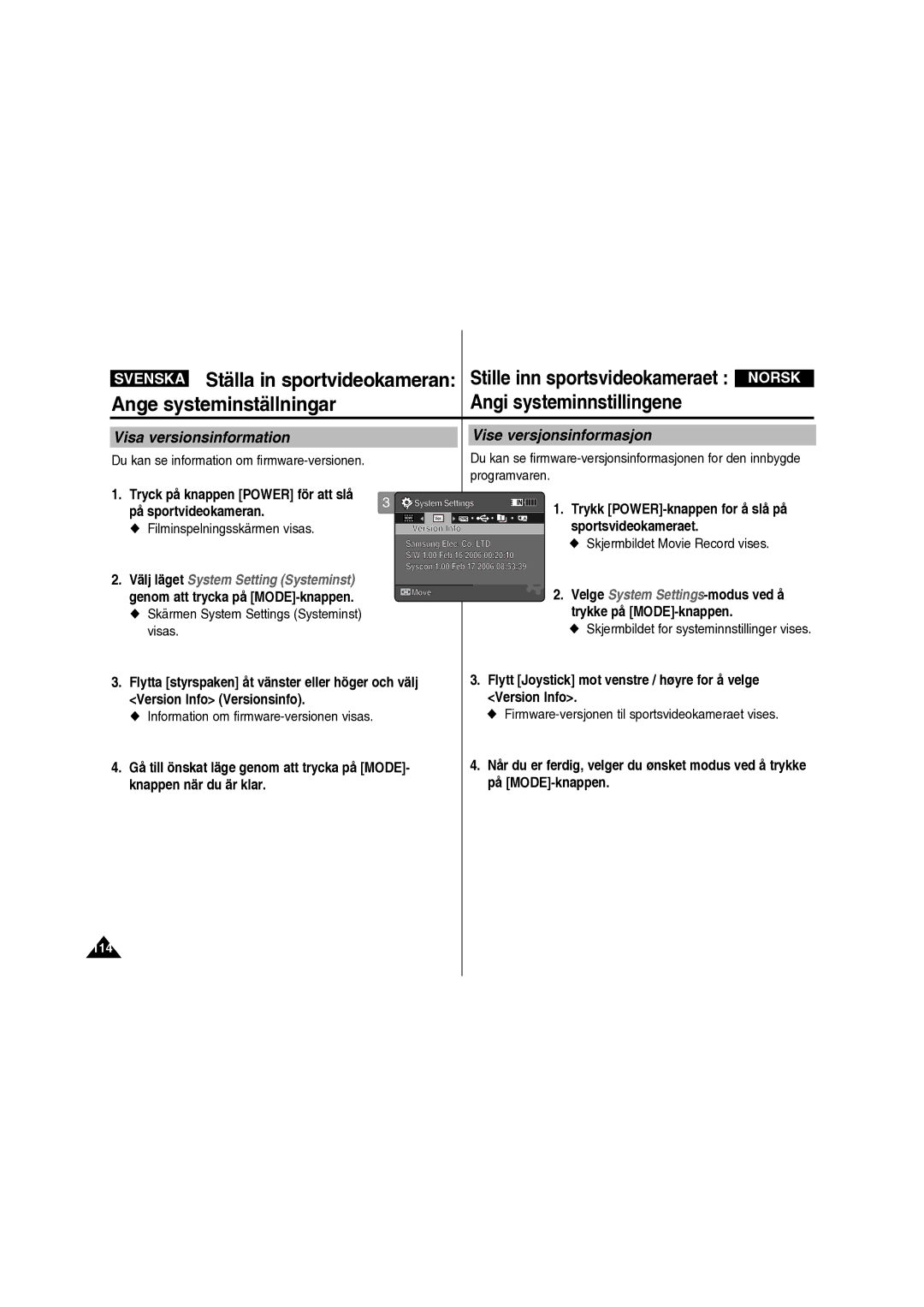 Samsung VP-X210L/XEE manual Visa versionsinformation Vise versjonsinformasjon, Filminspelningsskärmen visas 