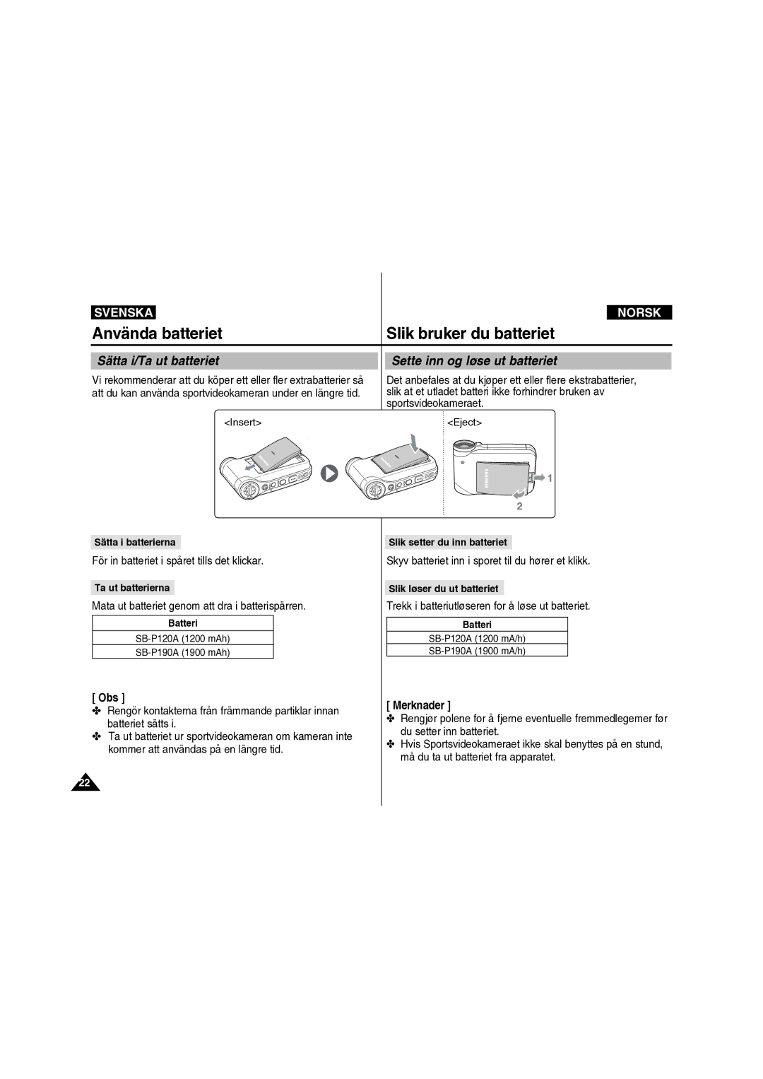 Samsung VP-X210L/XEE Sette inn og løse ut batteriet, Sätta i batterierna, Ta ut batterierna, Slik setter du inn batteriet 