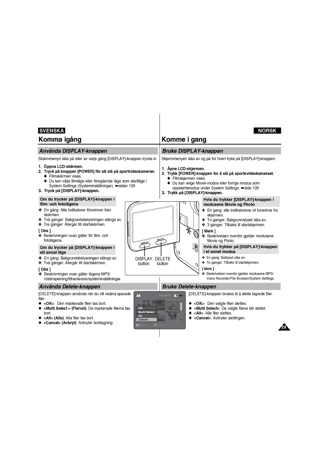 Samsung VP-X210L/XEE manual Använda DISPLAY-knappen, Använda Delete-knappen Bruke Delete-knappen, Tryck på DISPLAY-knappen 