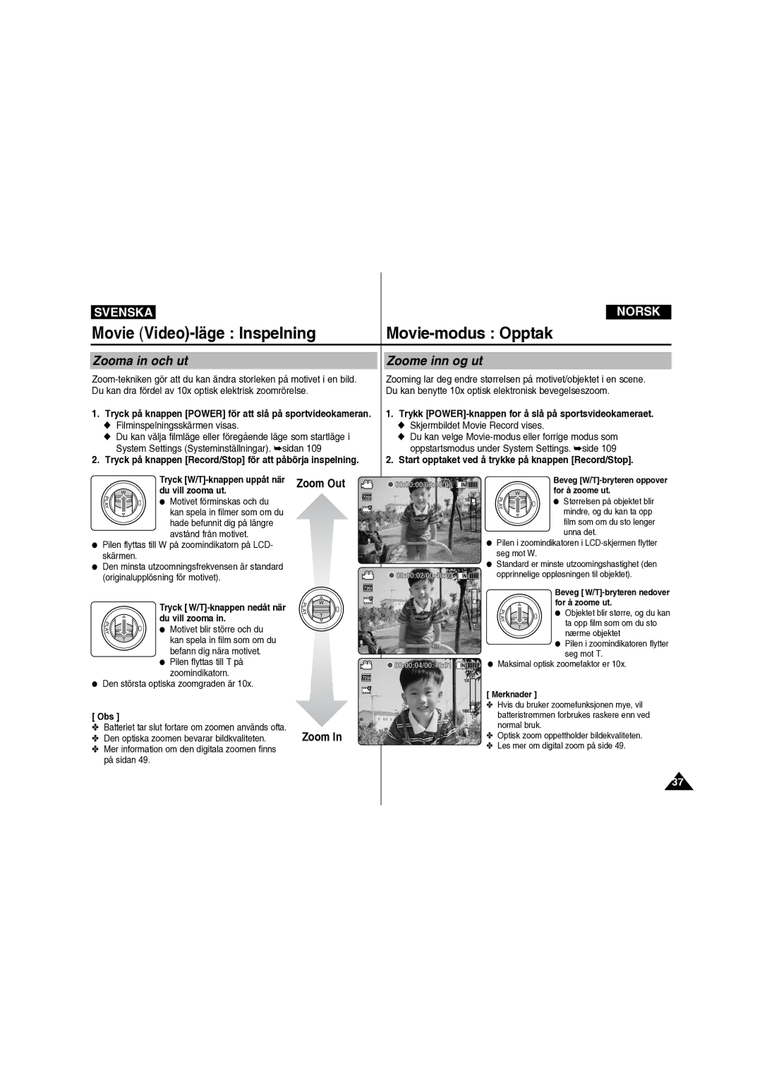 Samsung VP-X210L/XEE manual Movie Video-läge Inspelning Movie-modus Opptak, Zooma in och ut, Zoome inn og ut 