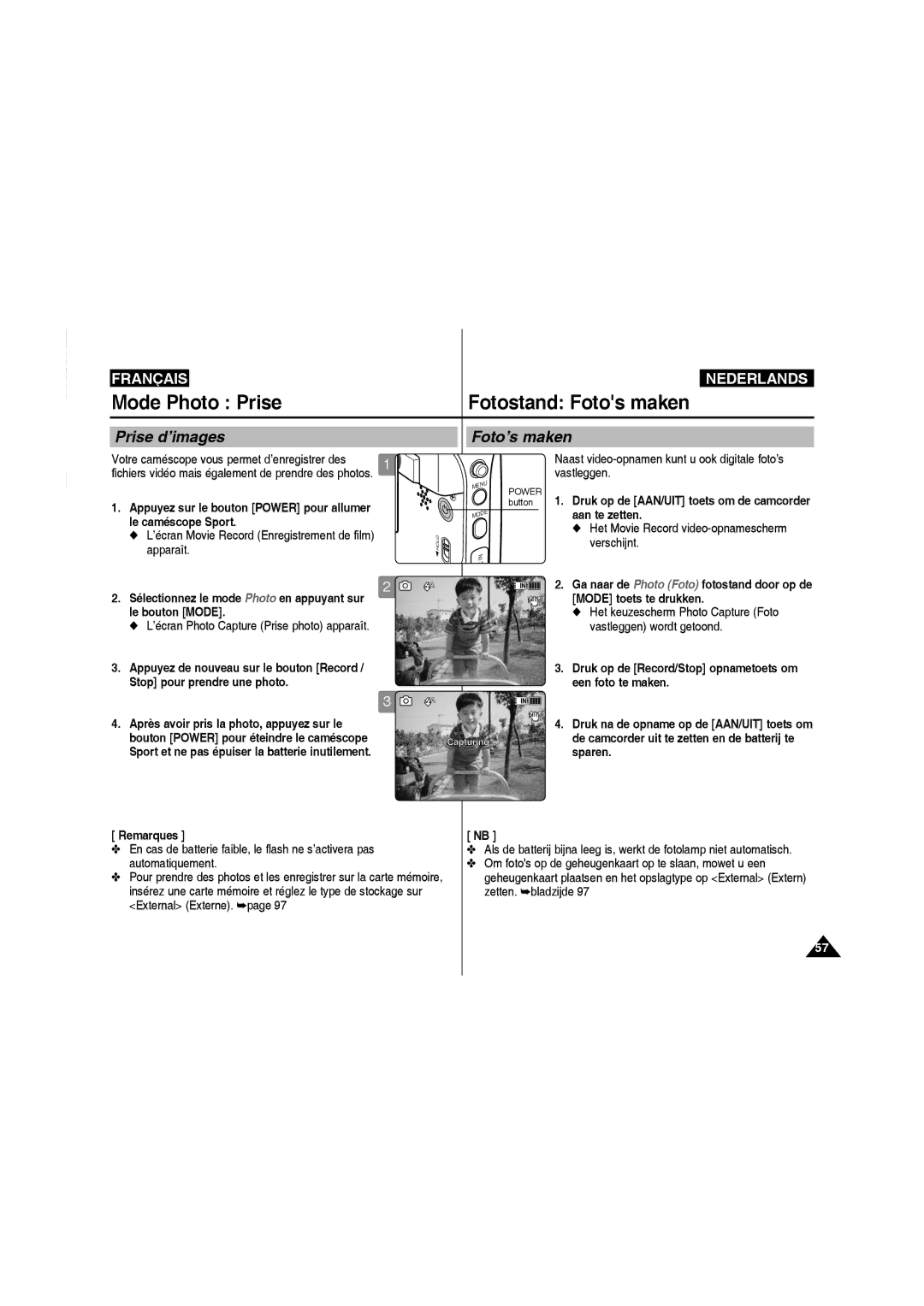 Samsung VP-X220L/XEF, VP-X210L/XEF manual Mode Photo Prise, Prise d’images Foto’s maken 