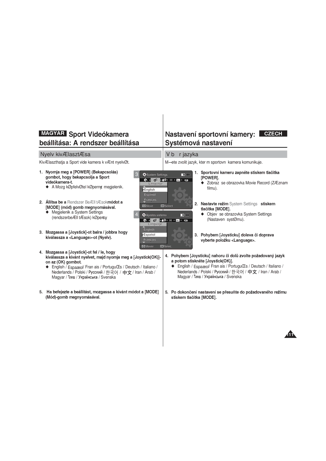 Samsung VP-X220L/XEO manual Nyelv kiválasztása, Výběr jazyka, Kiválassza a Language-ot Nyelv, Vyberte položku Language 