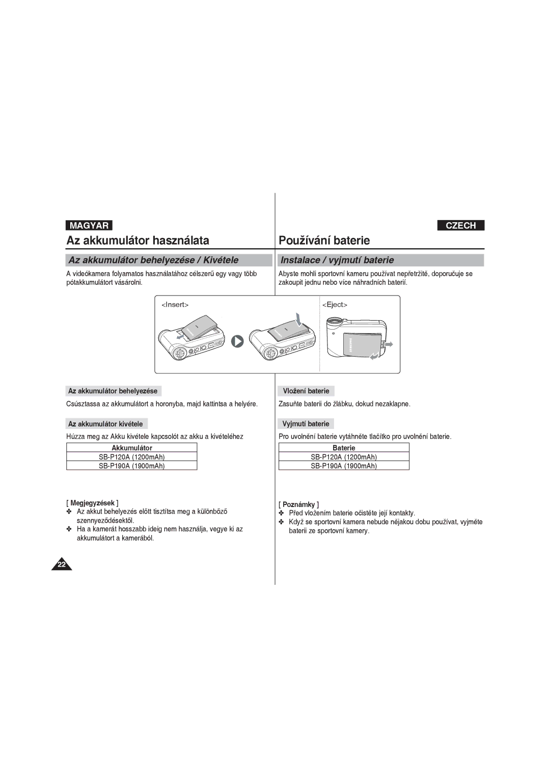 Samsung VP-X220L/XEO manual Az akkumulátor behelyezése, Az akkumulátor kivétele, Vložení baterie, Vyjmutí baterie, Baterie 