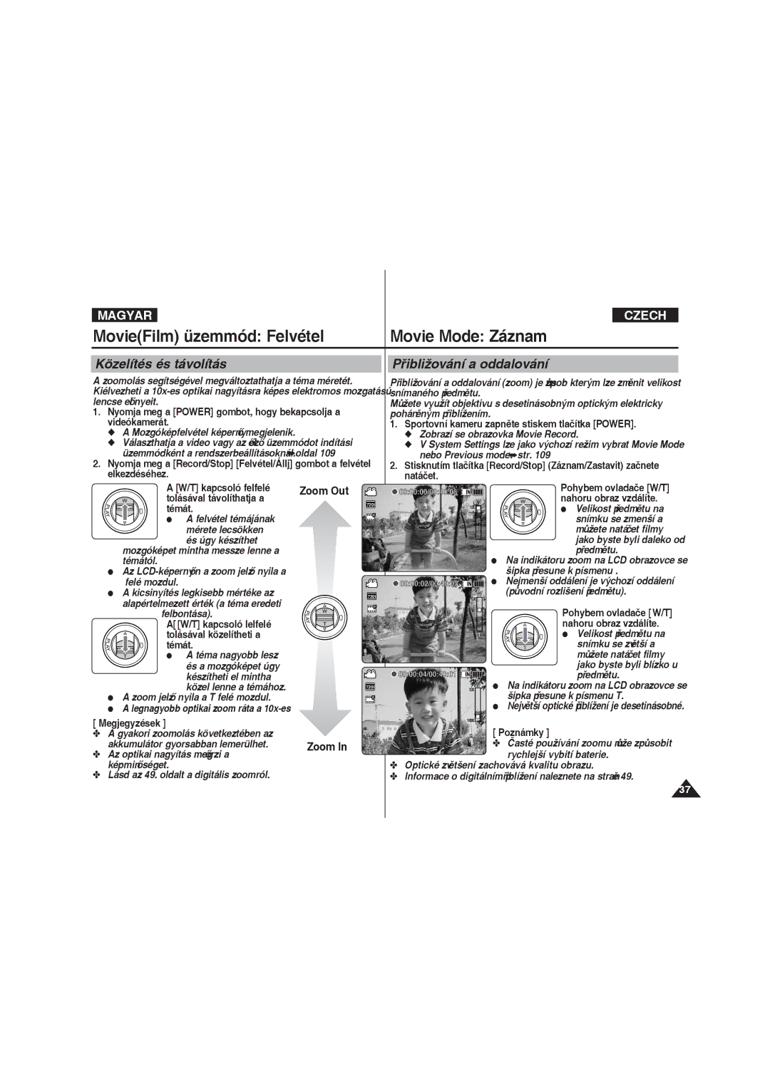 Samsung VP-X220L/XEO manual MovieFilm üzemmód Felvétel Movie Mode Záznam, Közelítés és távolítás Přibližování a oddalování 