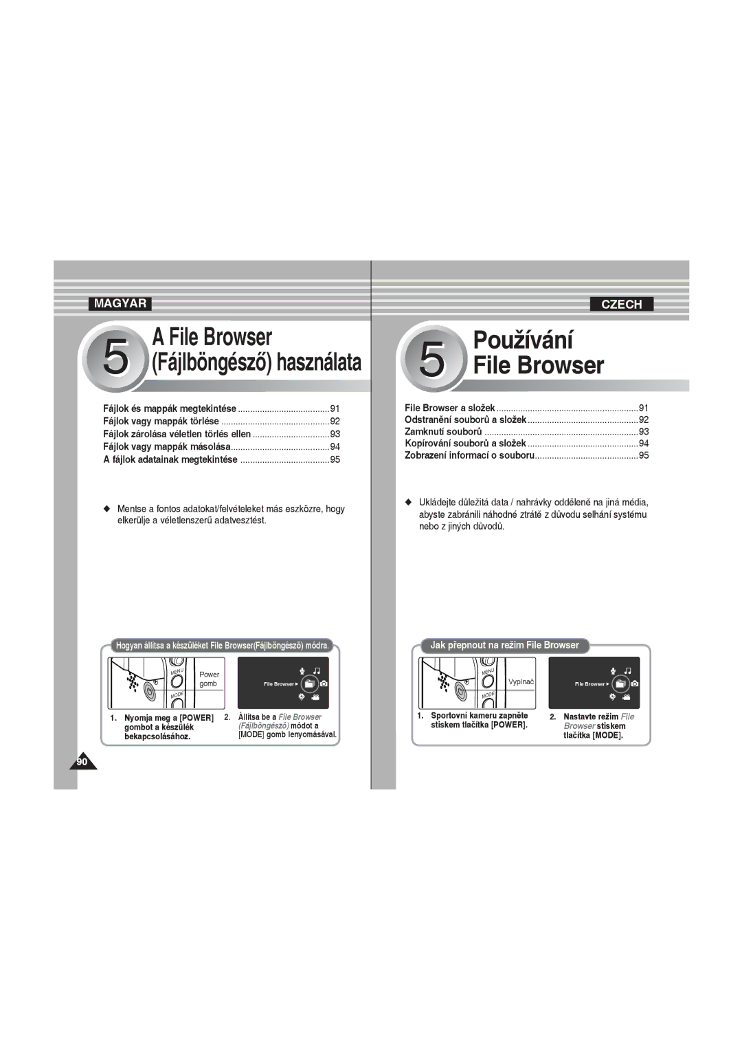 Samsung VP-X220L/XEO manual Nyomja meg a Power, Power Gomb, Állítsa be a File Browser, Gombot a készülék 