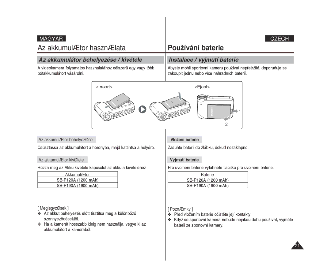 Samsung VP-X300L/XEO manual Az akkumulátor behelyezése, Az akkumulátor kivétele, Akkumulátor, Vložení baterie, Baterie 