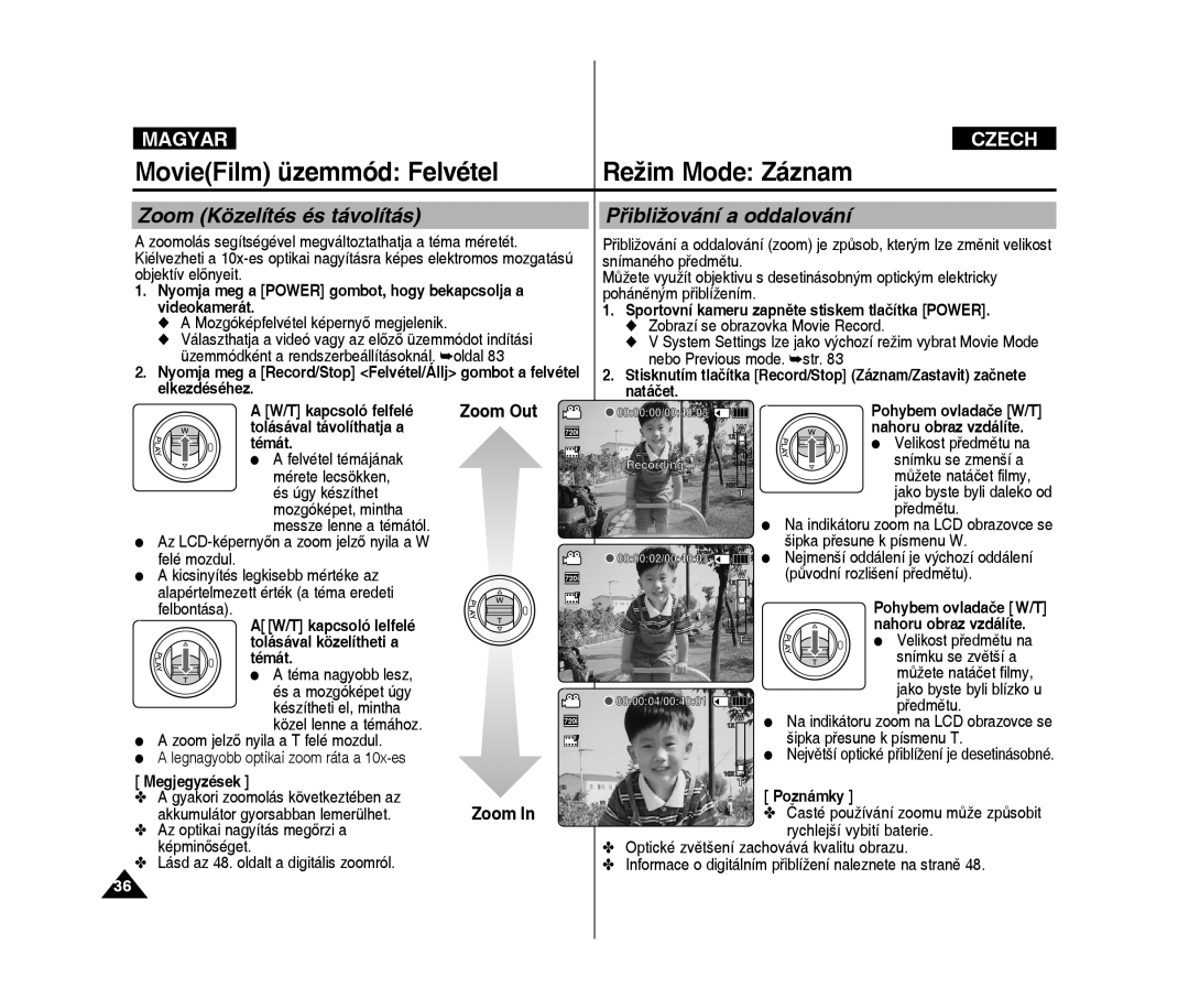 Samsung VP-X300L/XEO manual Režim Mode Záznam, Zoom Közelítés és távolítás Přibližování a oddalování 