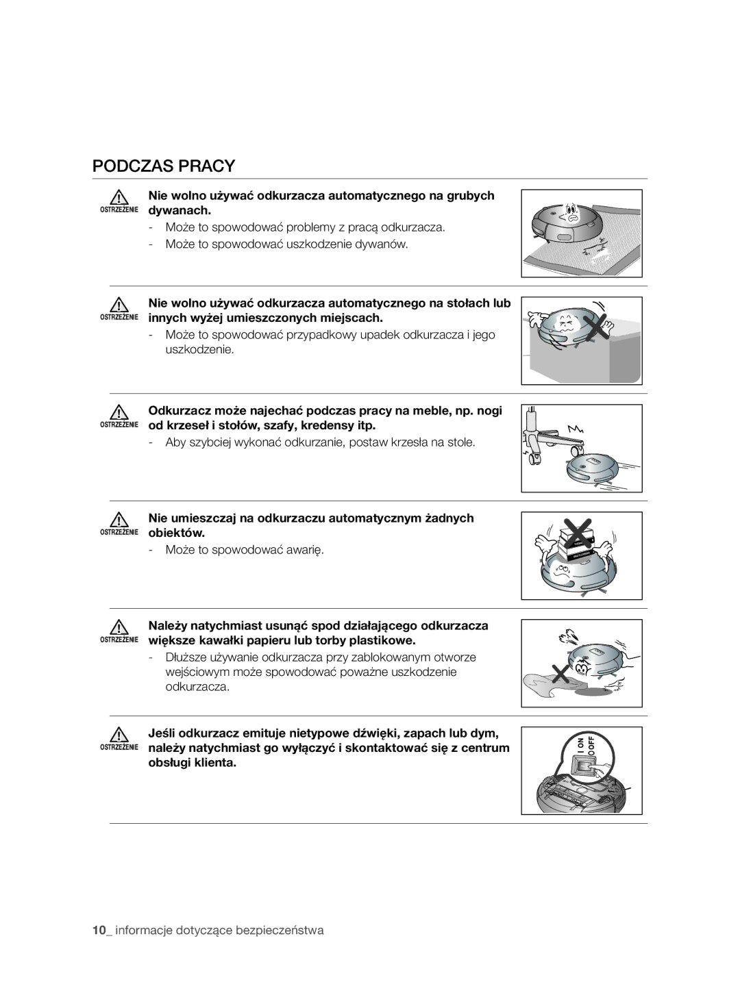 Samsung VR10ATBATBB/EO manual Podczas Pracy, Nie wolno używać odkurzacza automatycznego na grubych, Obsługi klienta 