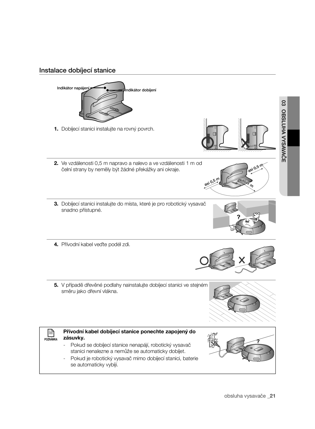 Samsung VR10ATBATGY/EG, VR10ATBATBB/EO manual Instalace dobíjecí stanice, Dobíjecí stanici instalujte na rovný povrch 