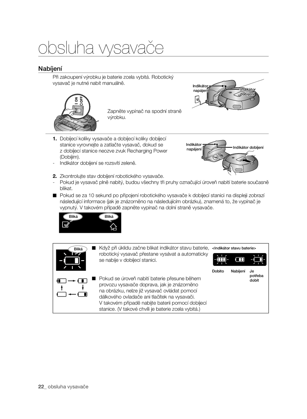 Samsung VR10BTBATBB/EF, VR10ATBATBB/EO, VR10ATBATGY/EG, VR10ATBATGY/EF, VR10BTBATBB/EG, VR10BTBATGY/SW, VR10ATBATRD/SW Nabíjení 