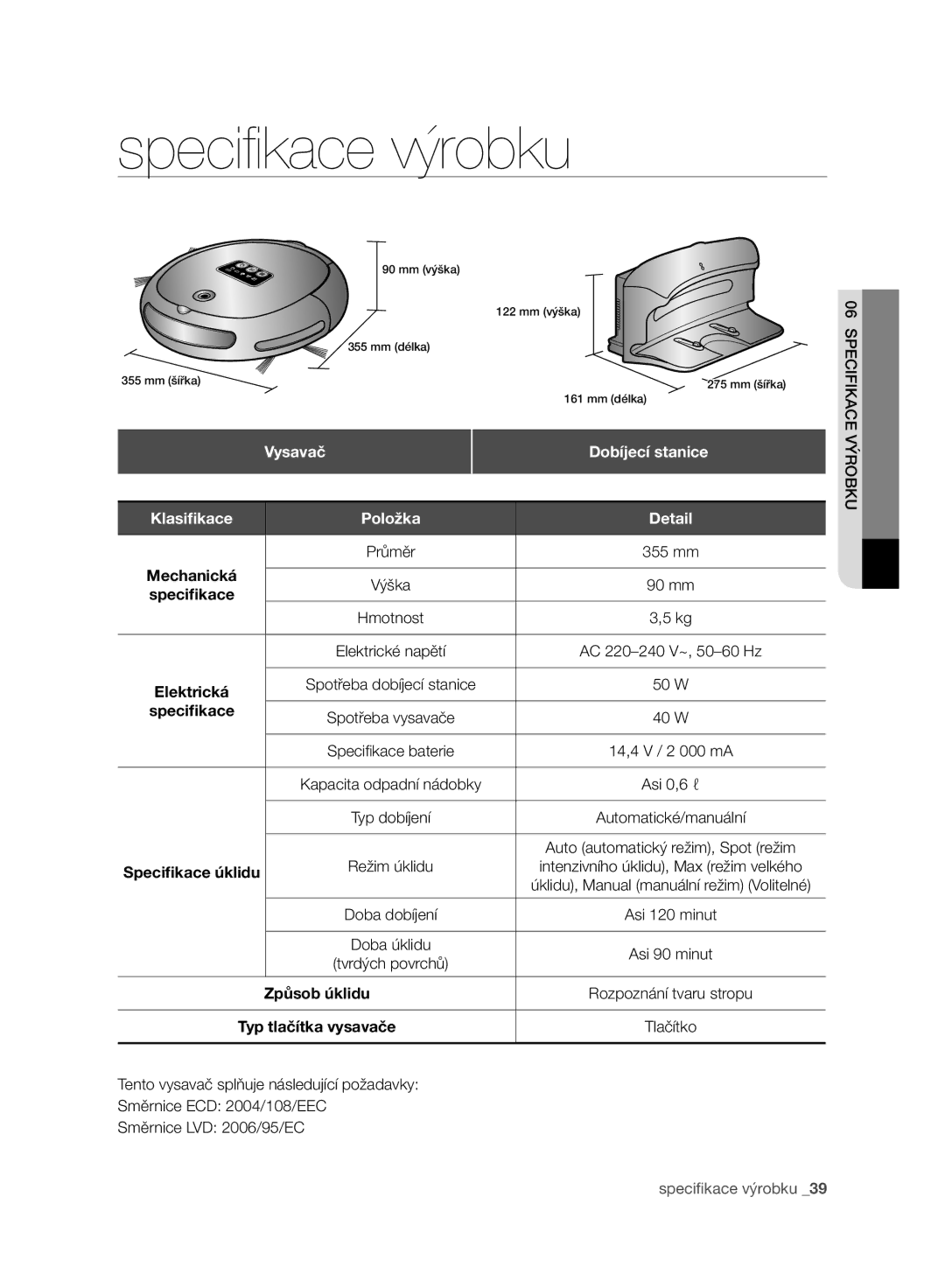 Samsung VR10BTBATUB/SW, VR10ATBATBB/EO, VR10ATBATGY/EG, VR10BTBATBB/EF manual Vysavač, Dobíjecí stanice, Způsob úklidu 